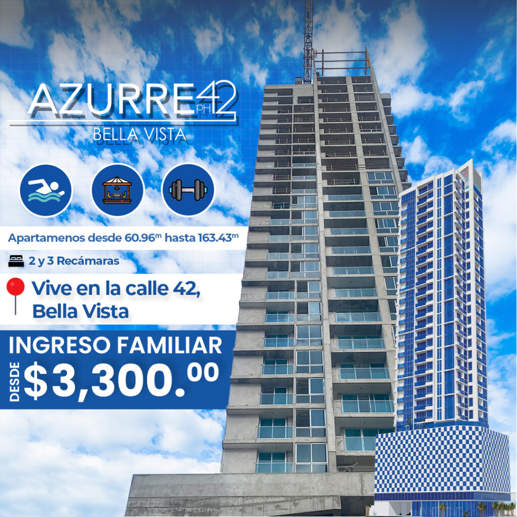 Anuncio de Azurre 42 en Bella Vista con ingreso familiar desde $3,300